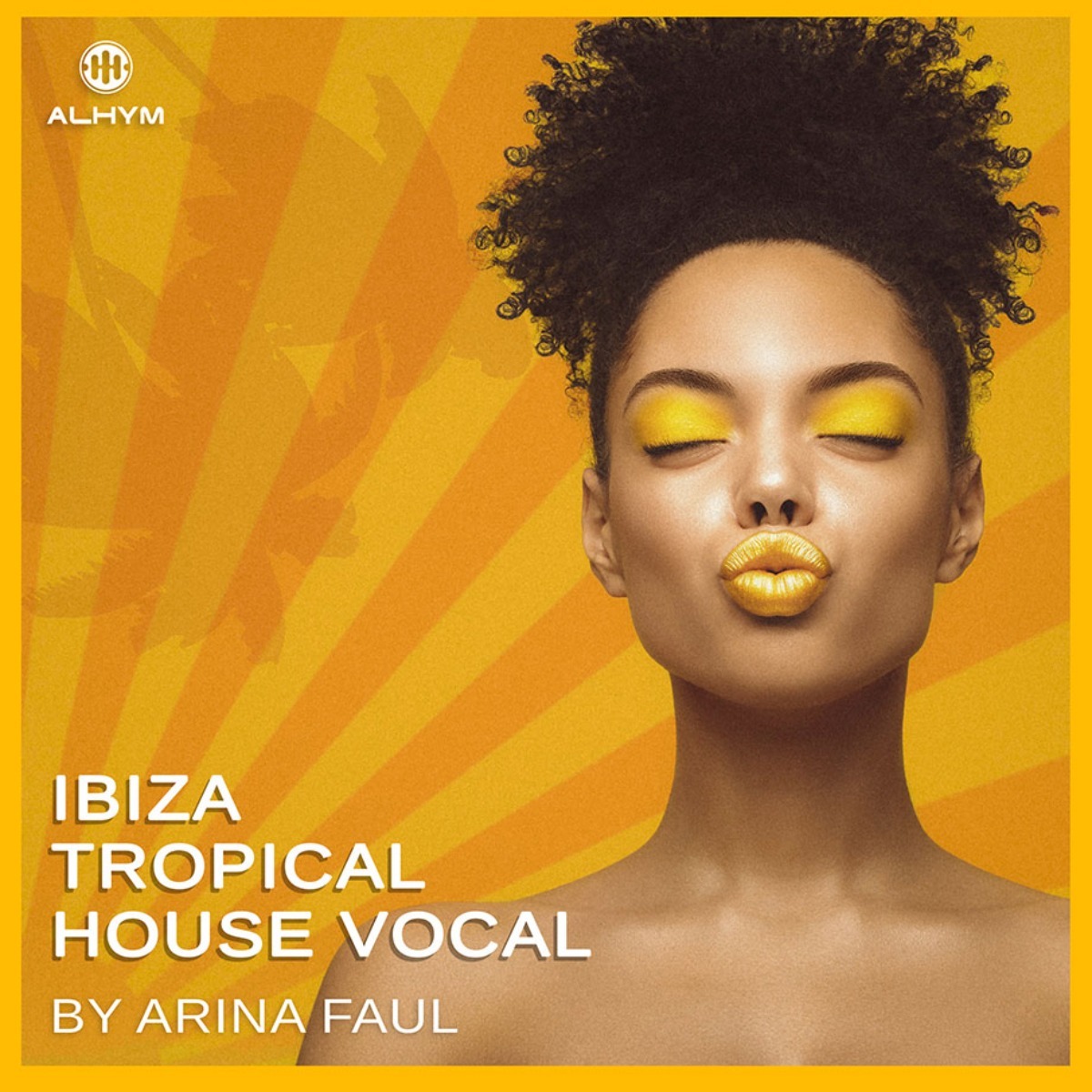 ALHYM Records - Ibiza Tropical House Vocal by Arina Faul Sample Packs Software GUI Artwork